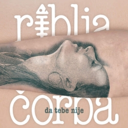  Riblja Čorba ‎– Da Tebe Nije 